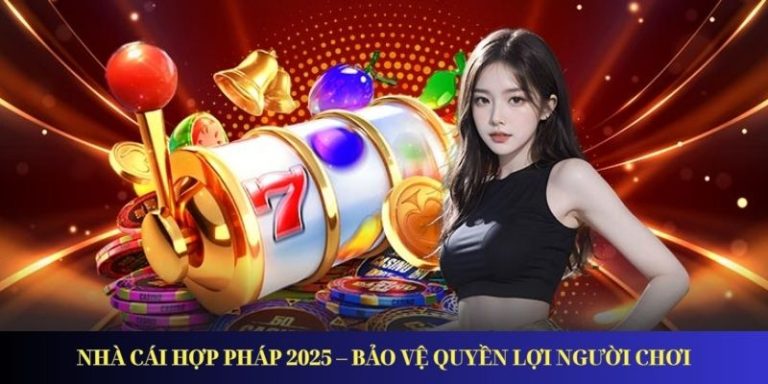 Nhà Cái Hợp Pháp 2025 – Bảo Vệ Quyền Lợi Người Chơi_6926a58edc4c2.jpeg